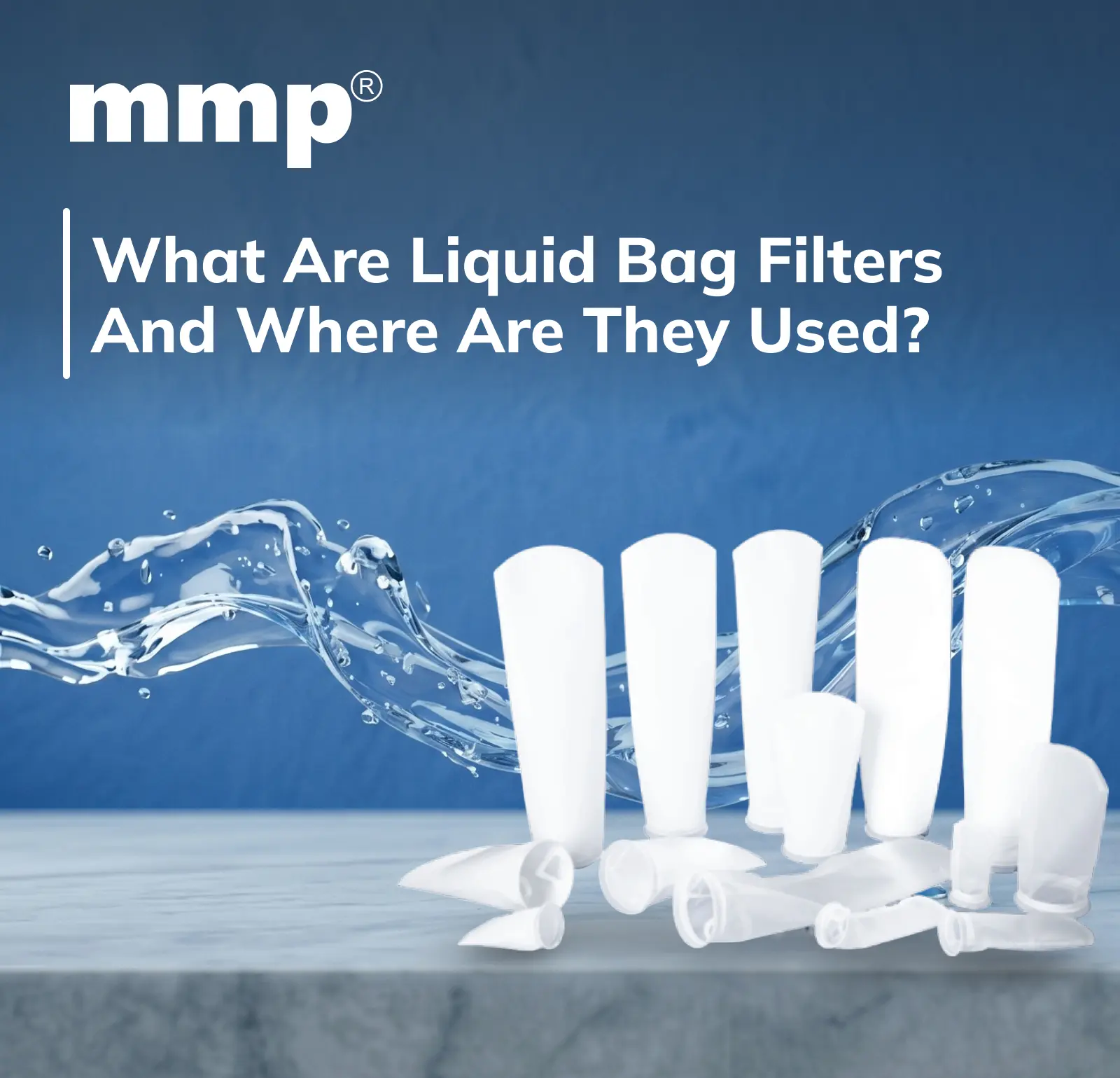 What Are Liquid Bag Filters and Where Are They Used?